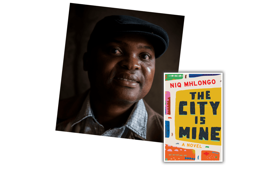 Inside The City Is Mine, Niq Mhlongo’s Story of Survival